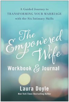 the empowered wife workbook and journal (ebook)-laura doyle-9781637742402