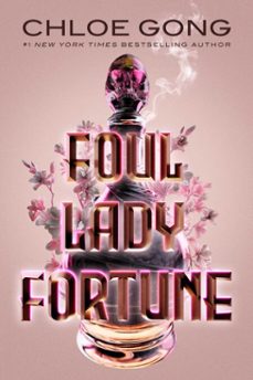 foul lady fortune (ebook)-chloe gong-9781665905602