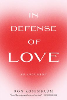 in defense of love (ebook)-ron rosenbaum-9781685891602