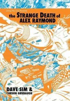 the strange death of alex raymond-dave sim-9781736860502