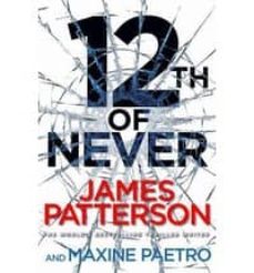 12th of never-james patterson-9781780890302