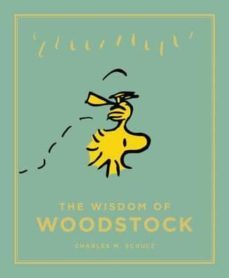 the wisdom of woodstock-charles m. schulz-9781782113102