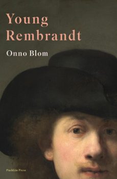 young rembrandt (ebook)-onno blom-9781782275602