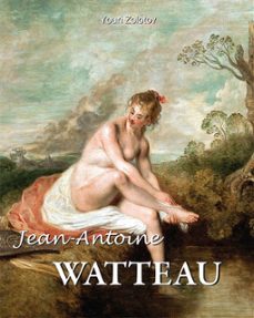 jean-antoine watteau (ebook)-youri zolotov-9781783106202