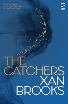 the catchers-xan brooks-9781784633202