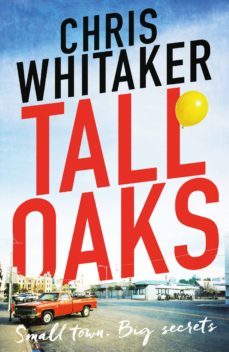 tall oaks-chris whitaker-9781785770302