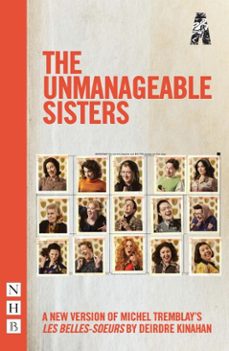 the unmanageable sisters (ebook)-michel tremblay-9781788500302
