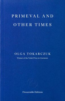 primeval and other times (ebook)-olga tokarczuk-9781804272602
