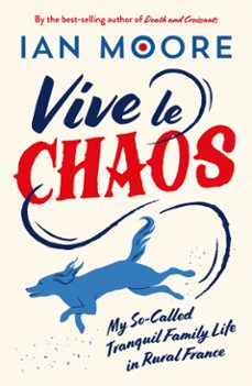 vive le chaos (ebook)-ian moore-9781837994502