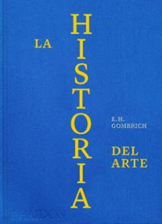 la historia del arte. ed lujo-e.h. gombrich-9781838668402