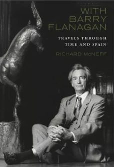 with barry flanagan (ebook)-richard mcneff-9781843513902