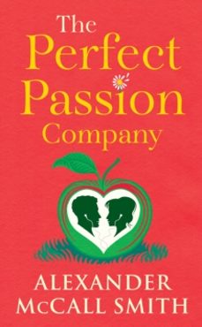the perfect passion company-alexander mccall smith-9781846976902