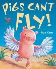 pigs cant fly!-9781848952102
