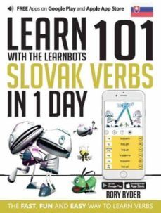 learn 101 slovak verbs in 1 day. with the learnbots-9781908869302