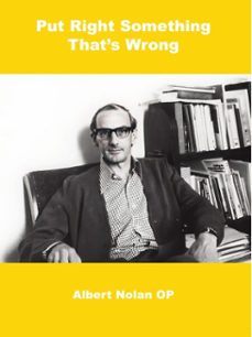 'put right something that's wrong' (ebook)-albert nolan-9781923006102