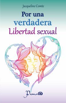 por una verdadera libertad sexual (ebook)-jaqueline comte-9781943387502