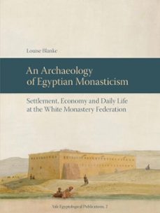 an archaeology of egyptian monasticism (ebook)-louise blanke-9781950343102