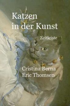 katzen in der kunst zeitleiste-cristina berna-9781960269102