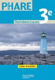 mathematiques 3 phare cuaderno-9782011201102