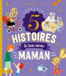 recueil 5 histoires a lire avec maman-9782017863502