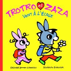 trotro et zaza volume 2 trotro et zaza vont a l ecole-9782070603602
