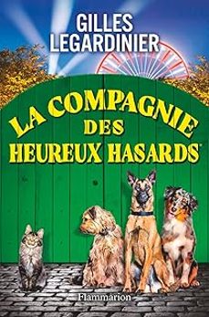 la compagnie des heureux hasards-gilles legardinier-9782080461902