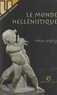 le monde hellenistique (ebook)-pierre leveque-9782200604202