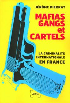 mafias, gangs et cartels (ebook)-jerome pierrat-9782207103302