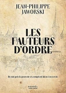 les fauteurs d ordre-jean philippe jaworski-9782207183502
