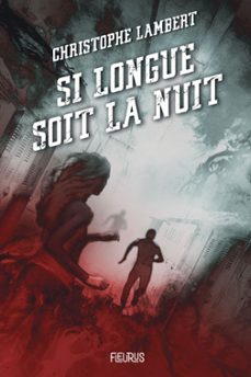 si longue soit la nuit (ebook)-christophe lambert-9782215177302