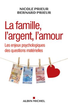 la famille, largent, lamour (ebook)-nicole prieur-benoit prieur-9782226422002