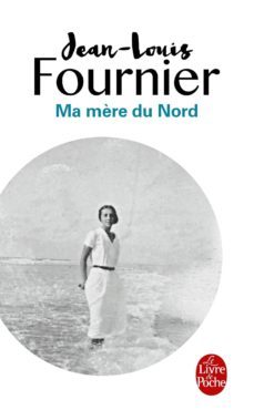 ma mère du nord-jean louis fournier-9782253045502