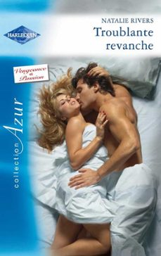 troublante revanche (ebook)-natalie rivers-9782280216302