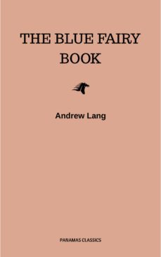 the blue fairy book (ebook)-andrew lang-9782291073802