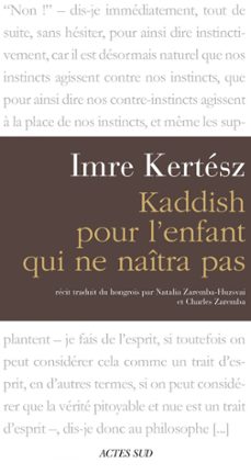 kaddish pour l'enfant qui ne naitra pas (ebook)-imre kertesz-9782330023102