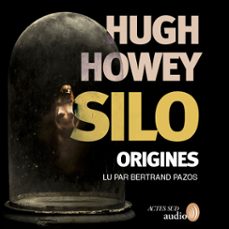 silo origines - tome 2 (audiolibro)-hugh howey-9782330202002