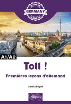 toll ! - premières leçons d'allemand - a1/a2 (ebook)-9782340091702