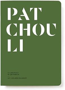 patchouli : le patchouli en parfumerie-9782370630902