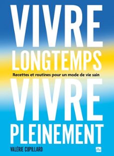 vivre longtemps, vivre pleinement (ebook)-valerie cupillard-9782383386902
