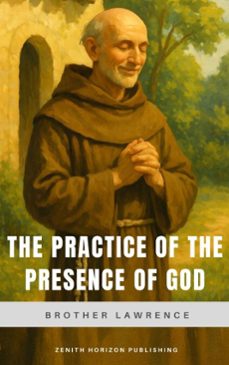 the practice of the presence of god (ebook)-brother lawrence-zenith horizon publishing-9782384239702