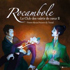 rocambole (tome 4) - le club des valets de cur ii (audiolibro)-pierre alexis ponson du terrail-9782384490202