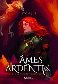 ames ardentes - tome i : la braise de l'insoumission (ebook)-iyon jue-9782386732102
