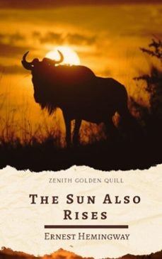 the sun also rises (ebook)-ernest hemingway-zenith golden quill-9782386913402