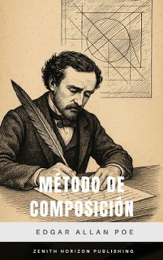metodo de composicion (ebook)-edgar allan poe-zenith horizon publishing-9782386915802