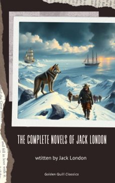 the complete novels of jack london (ebook)-jack london-9782387172402