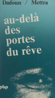 au-dela des portes du reve (ebook)-roger dadoun-claude mettra-9782402633802