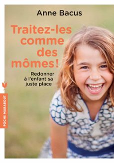 traitez-les comme des momes ! (ebook)-anne bacus-9782501114202