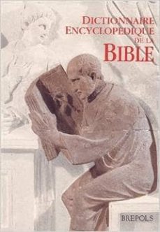 dictionnaire encyclopedique de la bible-9782503513102