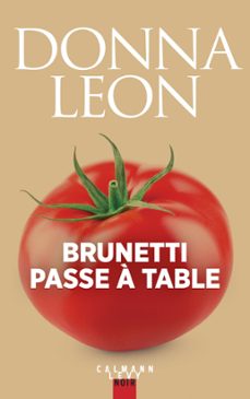 brunetti passe a table (ebook)-donna leon-roberta pianaro-9782702165102