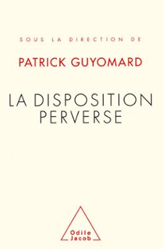 la disposition perverse (ebook)-patrick guyomard-9782738165602